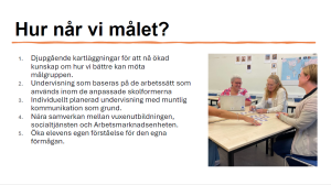 Bild som innehåller punktlistan om hur vi når målet. Foto på tre lärare som sitter runt ett bord. 
